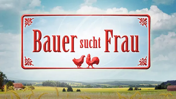"Bauer sucht Frau"