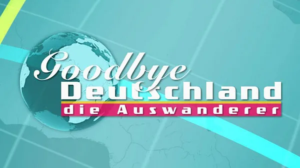 "Goodbye Deutschland"