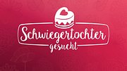 Schwiegertochter gesucht - Foto: TVNOW